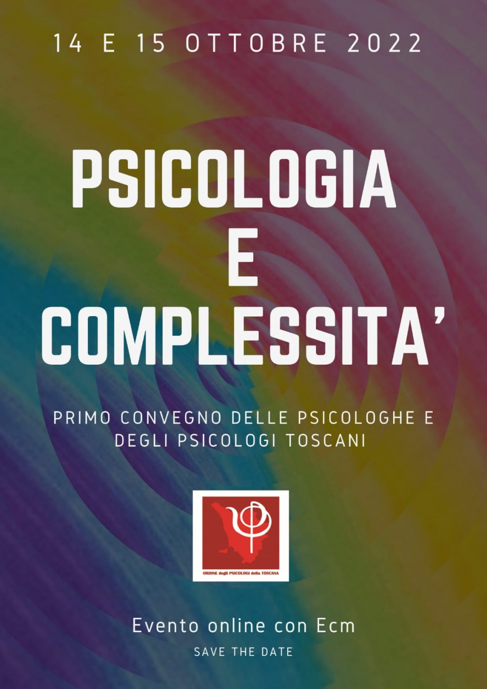 immagine articolo Primo convegno per le psicologhe e gli psicologi toscani : PSICOLOGIA E COMPLESSITA'