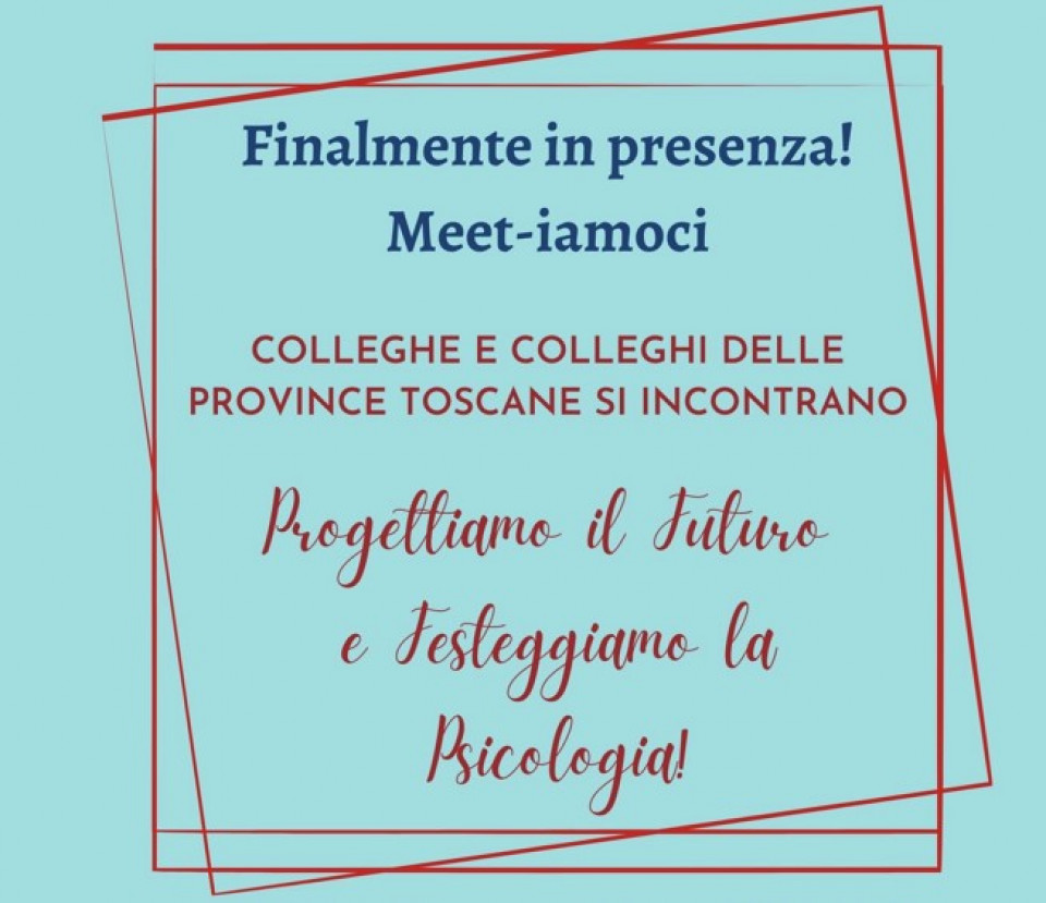 immagine articolo Finalmente in presenza! Meet-iamoci, colleghe e colleghi delle province toscane si incontrano, da giugno-dicembre 2022