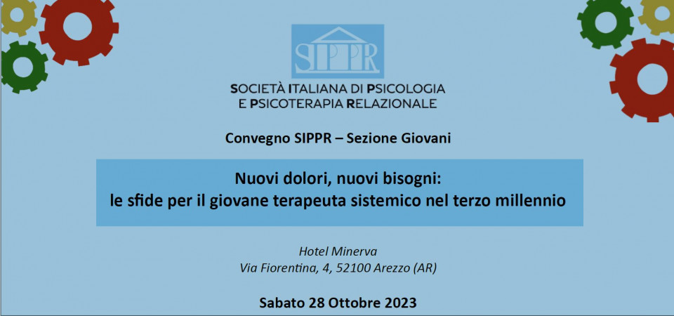 immagine articolo Convegno SIPPR  Sezione Giovani- Nuovi dolori,nuovi bisogni: le sfide per il giovane terapeuta sistemico nel terzo millennio
