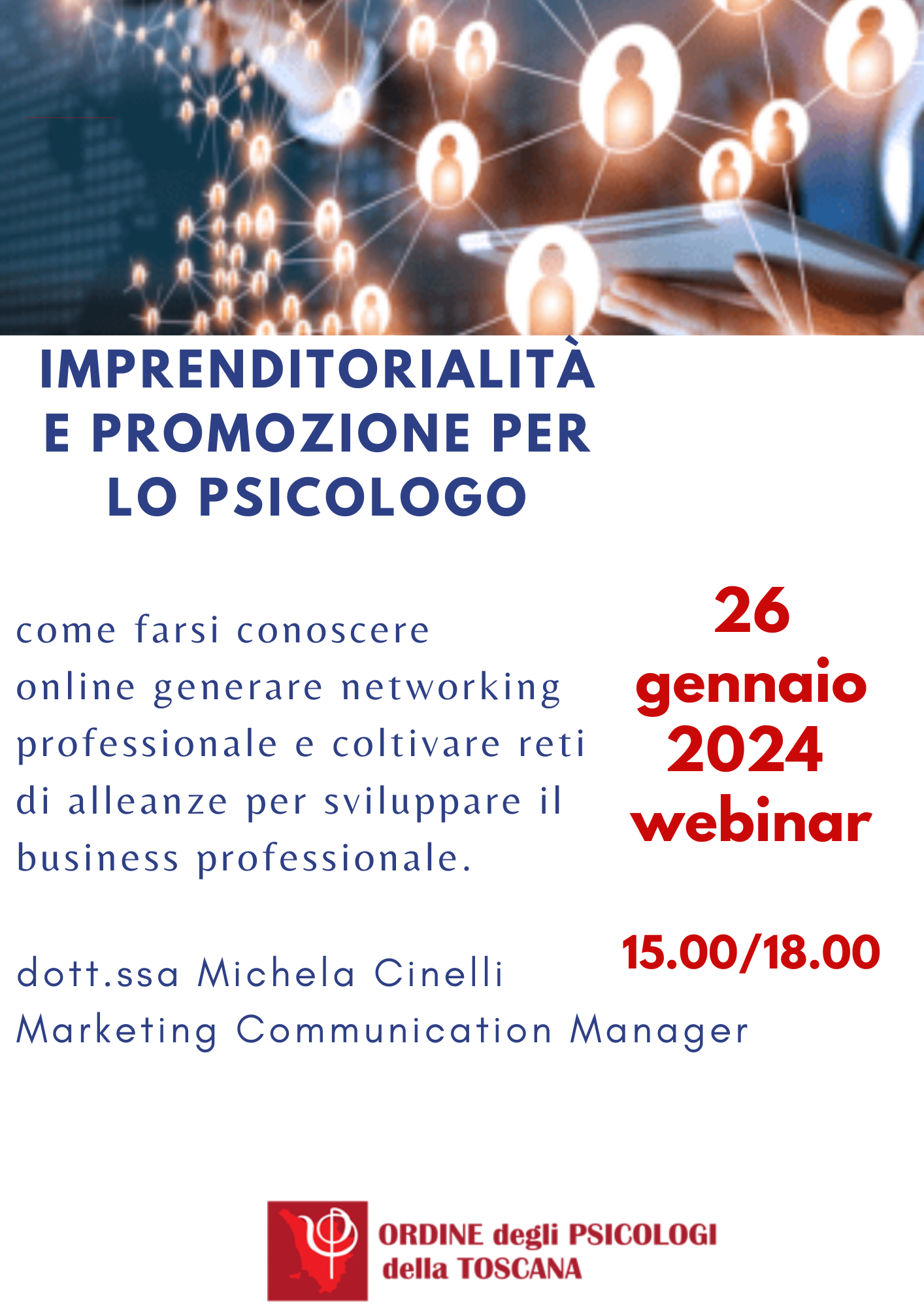 immagine articolo IMPRENDITORIALITÀ E PROMOZIONE PER LO PSICOLOGO:
come farsi conoscere online, generare networking professionale e coltivare reti di alleanze per sviluppare il business professionale.