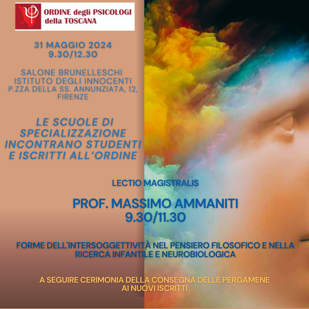 immagine articolo GIORNATA DI PRESENTAZIONE DELLE SCUOLE DI PSICOTERAPIA - LECTIO MAGISTRALIS PROF. MASSIMO AMMANITI - Forme dell'intersoggettività nel pensiero filosofico e nella ricerca infantile e neurobiologica