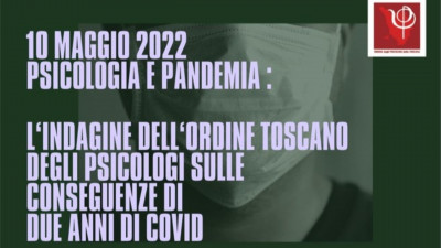 Martedi 10 Maggio 2022 - Il video della diretta dal Convegno PSICOLOGIA E PANDEMIA