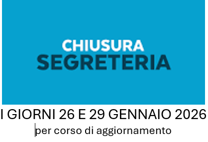 CHIUSURA SEGRETERIA PER CORSO AGGIORNAMENTO 26 E 29 GENNAIO